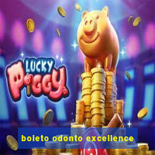 boleto odonto excellence